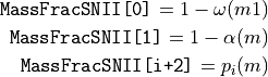 \texttt{MassFracSNII[0]}   = 1-\omega(m1)

\texttt{MassFracSNII[1]}   = 1-\alpha(m)

\texttt{MassFracSNII[i+2]} = p_i(m)